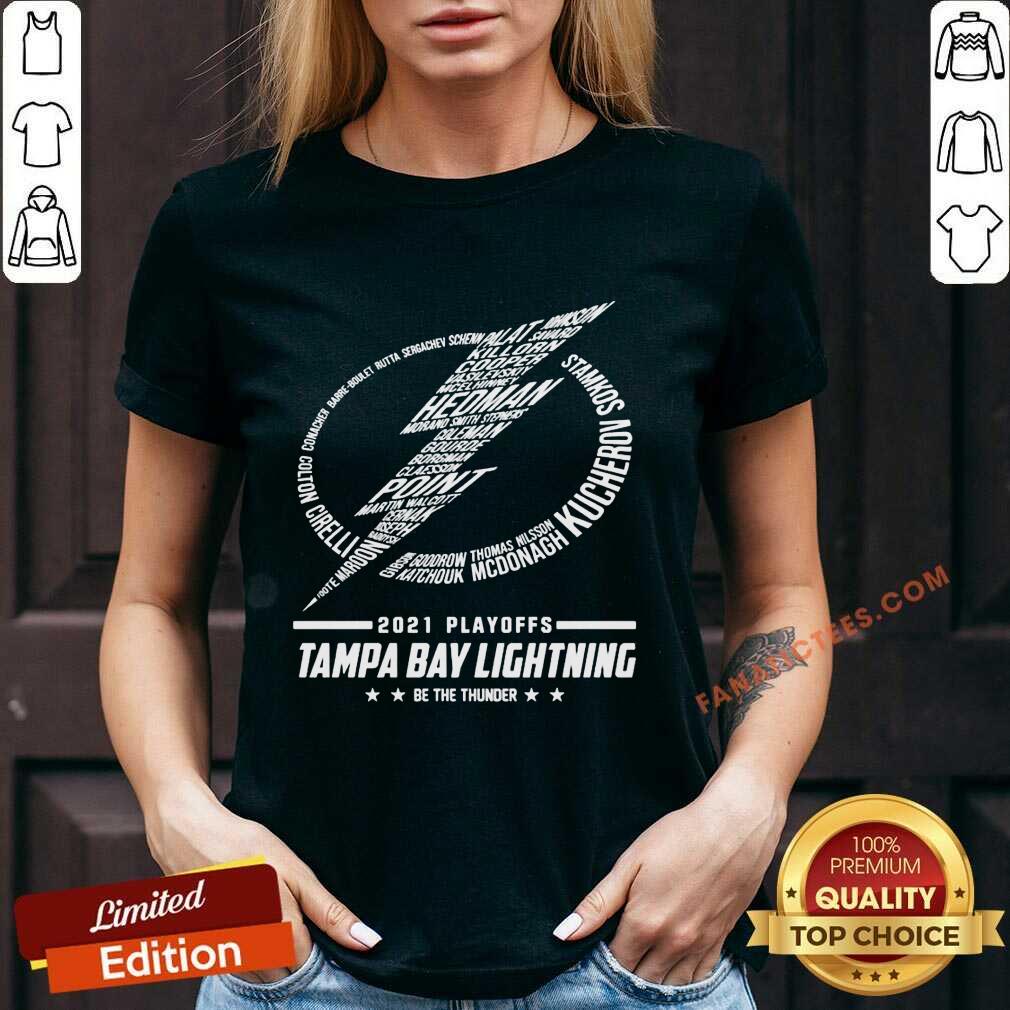 2021 Playoffs Tampa Bay Lightning Be The Thunder Shirt