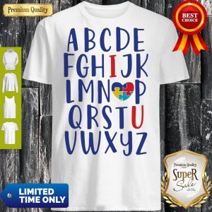 Pretty Alphabet I Love Autism You Shirt