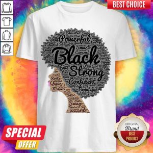 Funny Powerful Black Strong Confident Beautiful Woman Shirt
