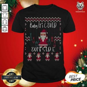 Great Baby It's COVID Outside Santa Ugly Christmas Sweater Gift T-Shirt