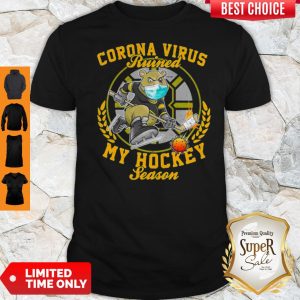 Boston Bruins Corona Virus Ruined My Hockey Season Shirt
