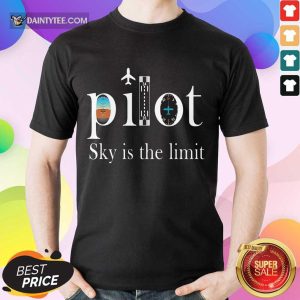 Premium Pilot Sky Is The Limit Shirt