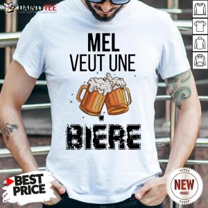 Original M3el Veut Une Bière Shirt