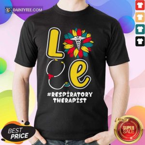 Love Nurse Medical Stethoscope Respiratory Therapist Shirt