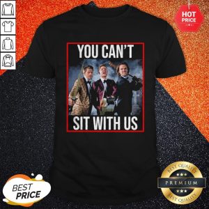 Jensen Jared Misha You Can’t Sit With Us Shirt
