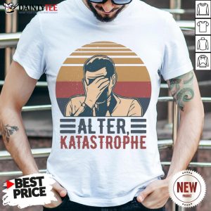 Premium Alter Katastrophe Vintage Retro Shirt