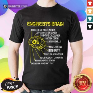 Funny Engineer's Brain Shirt