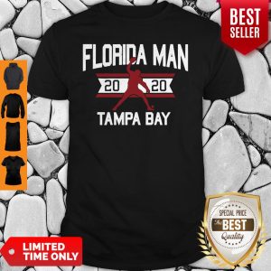 Premium Florida man 2020 Tampa Bay Shirt
