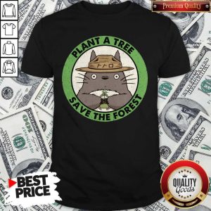 Premium Totoro Plant A Tree Save The Forest Shirt