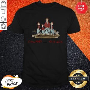 Sweet Chummy And Friends Shirt