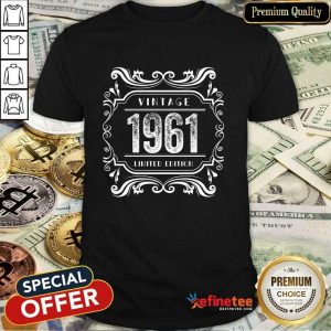 Premium Vintage 1961 Birthday Limited Edition Shirt
