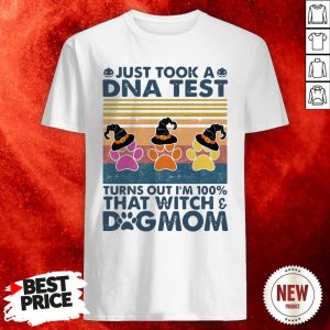 Just Took A Dna Test Turns Out I’m 100% That Witch Dog Mom Vintage Retro Shirt