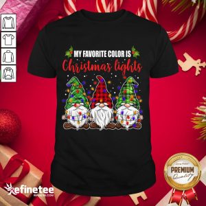 Premium My Favorite Color Is Christmas Lights 3 Gnomes Merry Christmas Shirt