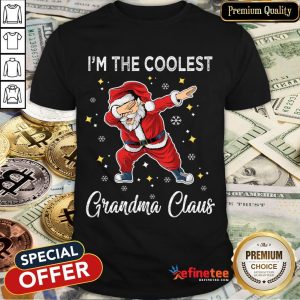Good I'm The Coolest Grandma Claus Christmas Gift Shirt