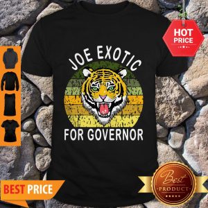 Nice Vintage Joe Exotic For Governor Shirt