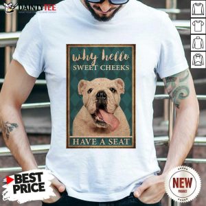 Bulldog Why Hello Poster Shirt