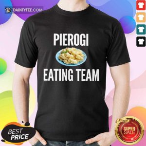 Pierogi Eating Team Shirt