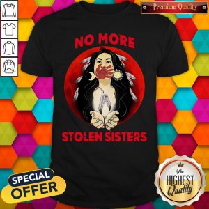 Hot Native Americans No More Stolen Sisters Shirt