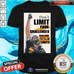Cycling Do Not Limit Your Challenge Your Limits Poster Shirt
