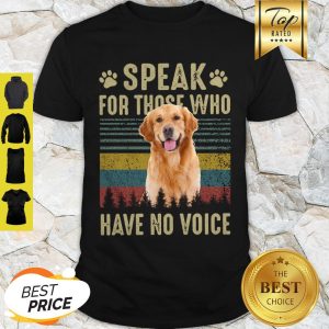 Good Golden Retriever Speak For Those Who Have No Voice Vintage Shirt