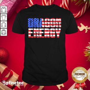 Happy Dragon Energy Love Trump Meme American Flag Shirt