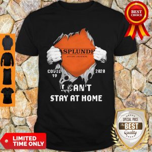 Blood Inside Me Asplundh Anytime Anywhere Covid-19 2020 I Cant Stay At Home Shirt