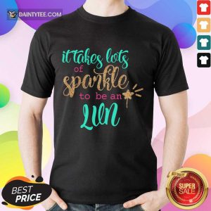 Awesome It Takes Lots Of Sparkle To Be An LVN Shirt