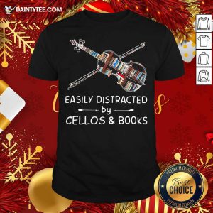 Awesome Easily Distracted By Cellos And Books Violin Shirt