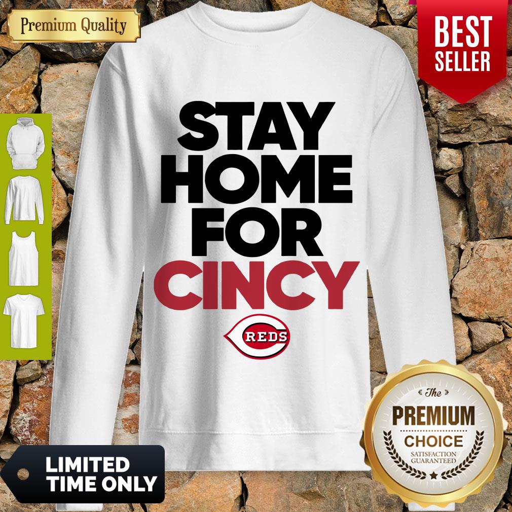 Nice Stay Home For Cincy Cincinnati Shirt