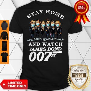 Pretty Stay Home And Watch James Bond 007 Shirt
