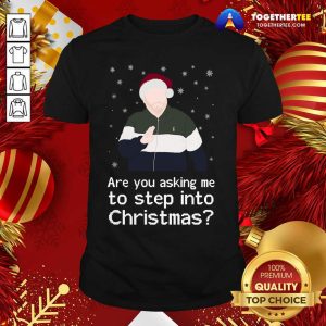 Nice James Corden Are You Asking Me To Step Into Christmas Shirt