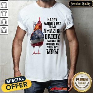 Chicken Happy Father’s Day Amazing Daddy Shirt