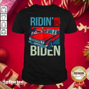 Top Riding With Biden Kamala Harris Joe Biden Vintage Retro Car Shirt