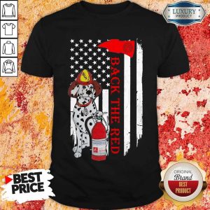 Top Firefighter Dalmatian Dog Back The Red American Flag Shirt