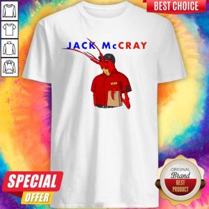 Beautiful It Is Easy To Say Jack Mccray Shirt