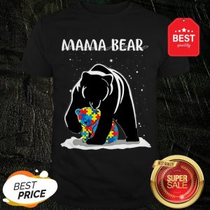 Nice Mama Bear Autism Awareness Mother Day Shirt