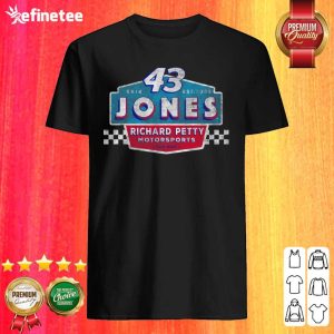 Pretty 43 Erik Jones Richard Petty Motorsports 2021 Shirt
