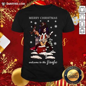 Good Slash Welcome To The Jingle Christmas Jumper Shirt