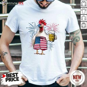 Chicken Drink Beer Independence Day Shirt
