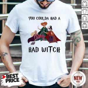 Hocus Pocus You Coulda Had A Bad Witch Shirt