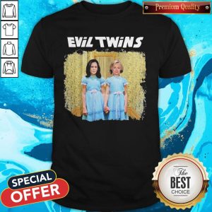Maybe Evil Twins Shirt