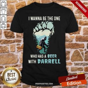 Who Has A Beer With Darrell Shirt