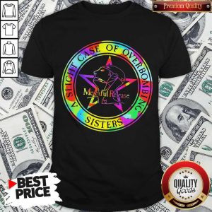 Nice The Sisters Of Mercy A Slight Case Of Over Bombing Shirt