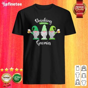 Drinking With My Gnomies Patrick's Day Shirt