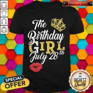 Nice Queen Lip The Birthday Girl July 28th Diamond Shirt