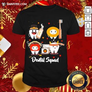 Nice Thanksgiving Dental Squad Funny Teeth Dentist Hygienist Gift T-Shirt