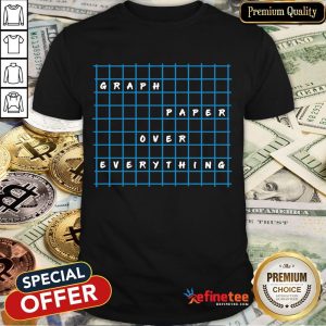 Graph Paper Over Everything Shirt