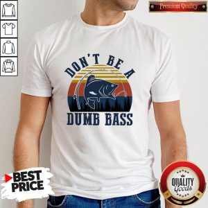 Official Fishing Don’t Be A Dumb Bass Vintage Shirt
