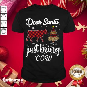 Good Dear Santa Just Bring Cow Funny Christmas Gifts With Leopard And Seamless Plaid Pattern Shirt