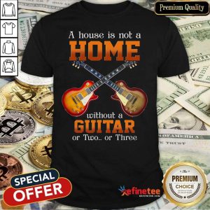 House Without A Guitar Shirt